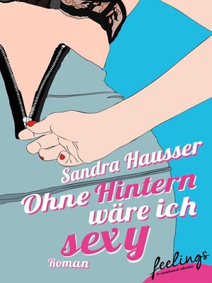 cover image of Ohne Hintern wäre ich sexy
